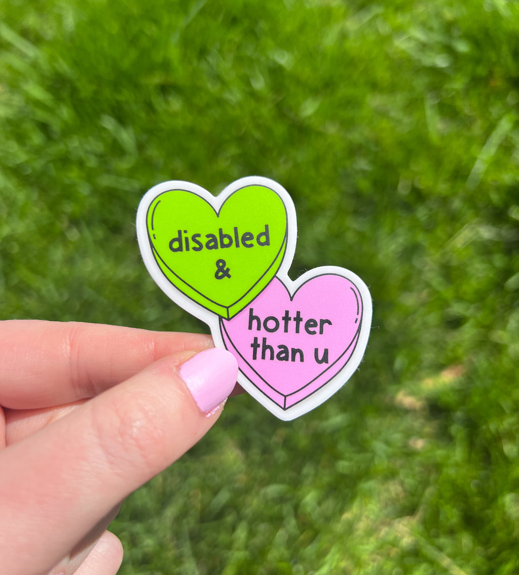 Disabled & Hotter Than U Sticker