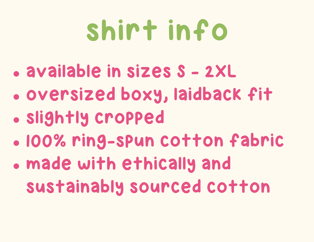 Text graphic on a pale cream background with green title text reading 'shirt info' and pink bullet points describing size, fit, crop, cotton fabric, and sustainable sourcing.