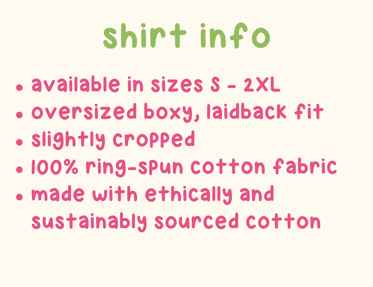 Text graphic on a pale cream background with green title text reading 'shirt info' and pink bullet points describing size, fit, crop, cotton fabric, and sustainable sourcing.